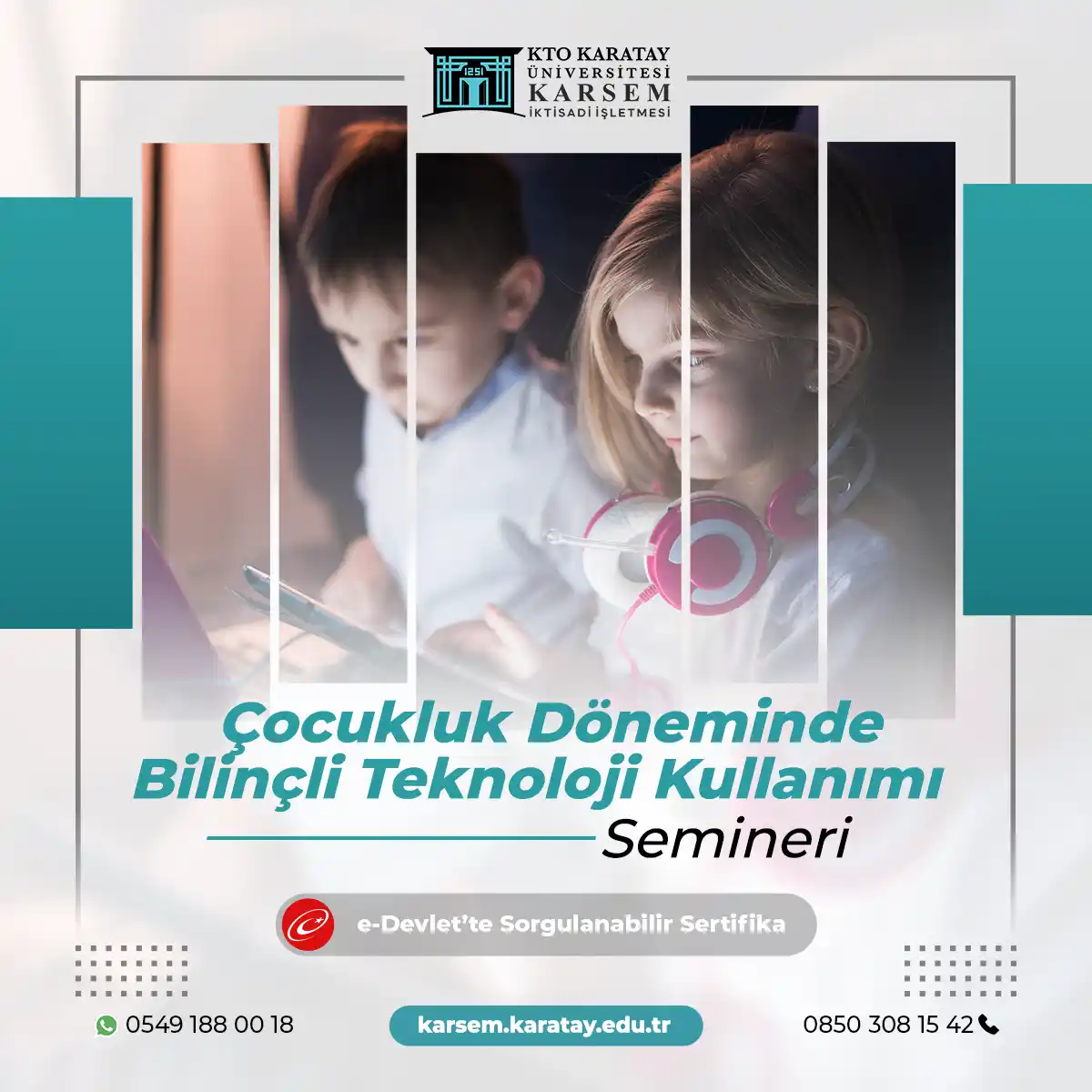 Çocukluk Döneminde Bilinçli Teknoloji Kullanımı Semineri