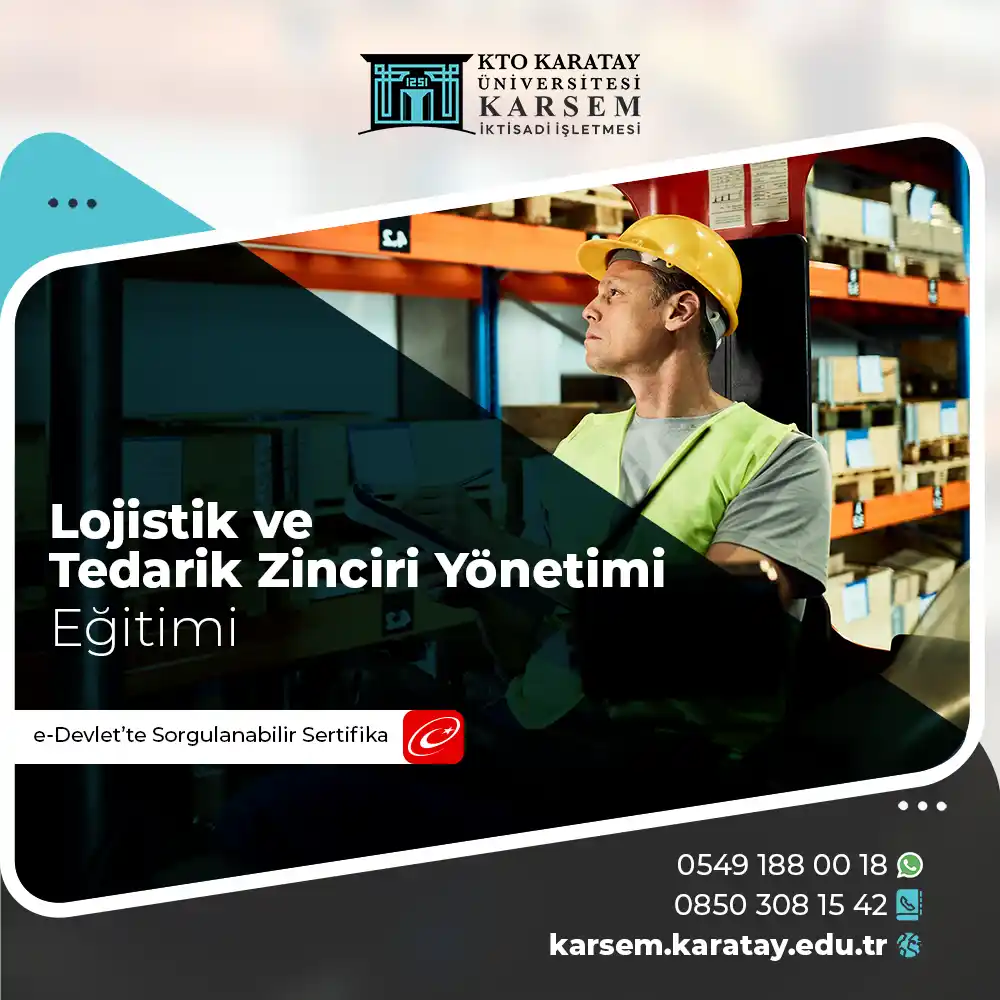 Lojistik ve Tedarik Zinciri Yönetimi Eğitimi Sertifika Programı