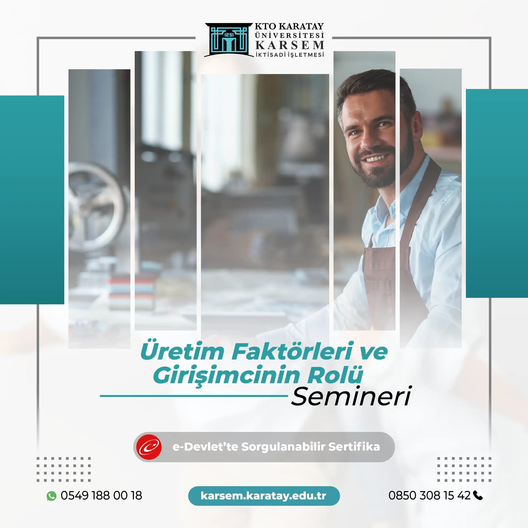 Üretim Faktörleri ve Girişimcinin Rolü Semineri